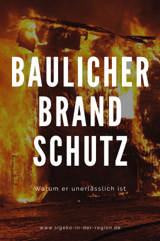 Titelbild Baulicher Brandschutz: Warum er unerlässlich ist