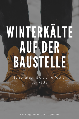 Titelbild: Winterkälte auf der Baustelle: So schützen Sie sich effektiv vor Kälte